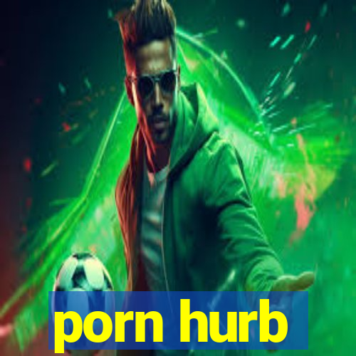 porn hurb